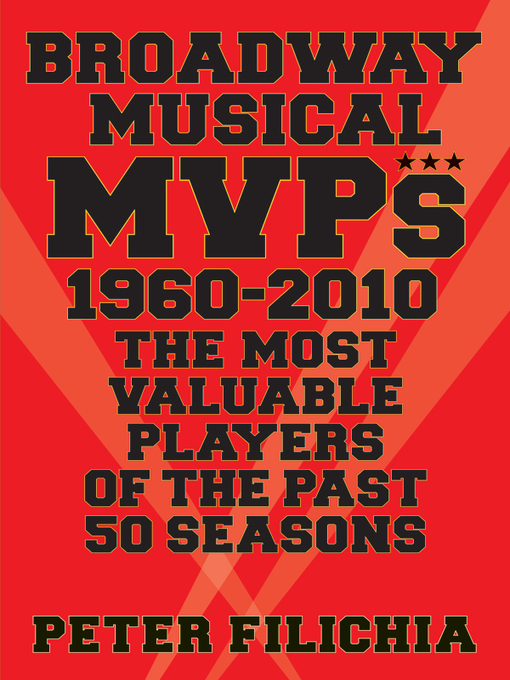 Title details for Broadway Musical MVPs by Peter Filichia - Available
